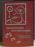 Dimensiones �ticas de la crisis ecol�gica. Principios para una educaci�n medioambiental