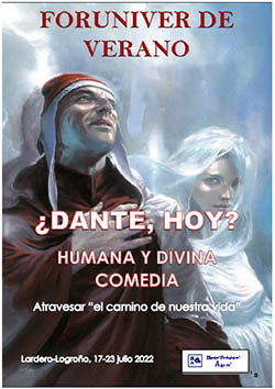 ¿Dante, hoy? Humana y divina comedia